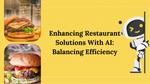 AI solutions for efficient restaurants AI solutions for efficient restaurants